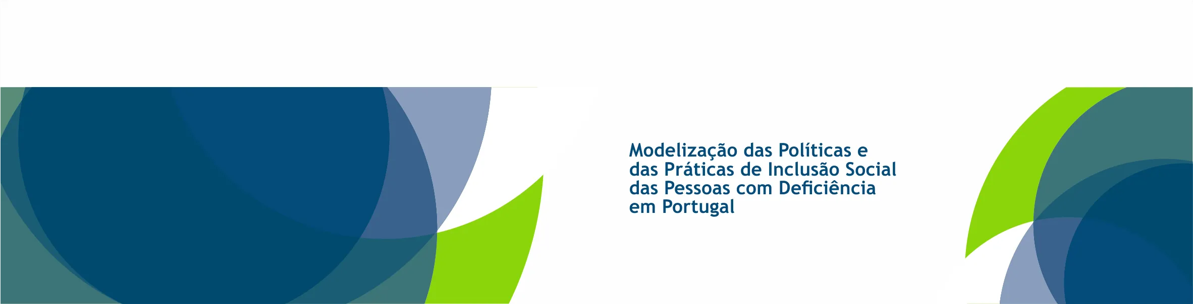 Modelização das Políticas e das Práticas de Inclusão Social das Pessoas com Deficiência em Portugal
