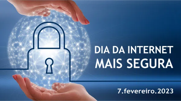 Dia da Internet Mais Segura, duas mãos a segurar um cadeado digital