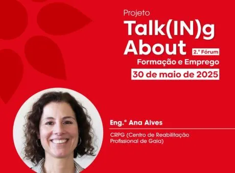 talking about Formação e emprego. 30 de maio de 2025. Engª Ana Alves - CRPG-Centro de Reabilitação Profissional