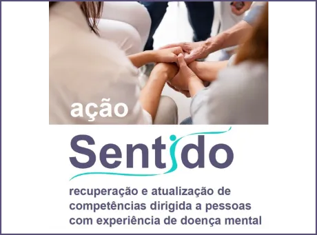ação Sentido - recuperação e atualização de competências dirigida a pessoas com experiência de doença mental