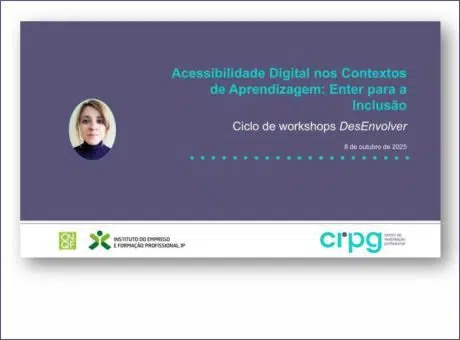 Slide de apresentação do workshops. Título: Acessibilidade Digital nos Contextos de Aprendizagem: Enter para a Inclusão. Ciclo de workshops DesEnvolver